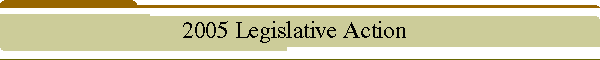 2005 New Legislation