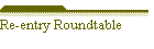 Re-entry Roundtable